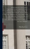 A Review of the Early Vaccination Controversy With an Original Letter by Jenner Referring to it, and to the Spread of Vaccination to the Spanish Posse