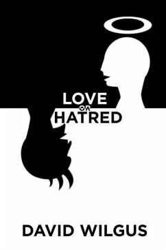 Love or Hatred - David Wilgus