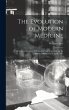 The Evolution of Modern Medicine; a... - Bild 1