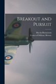 Breakout and Pursuit