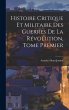Histoire Critique et Militaire des... - Bild 1