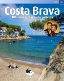Costa Brava : 100 Calas y playas de película