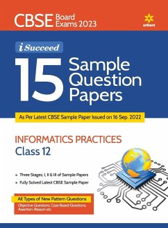 15 Sample Question Papers Information Practices Class 12th CBSE 2019-2023 - Grover, Seema