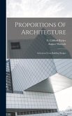 Proportions Of Architecture: Selections From Building Budget