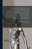 A Compendious Digest of the Statute Law, Comprising the Substance and Effect of the Most Material Clauses in all the Public Acts of Parliament in Forc