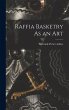 Raffia Basketry As an Art - Bild 1