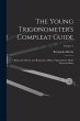 The Young Trigonometer's Compleat... - Bild 1