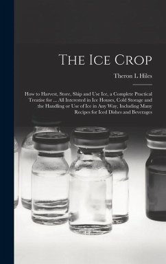 The ice Crop - Hiles, Theron L