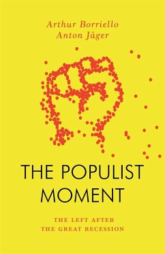 The Populist Moment - Jäger, Anton;Borriello, Arthur