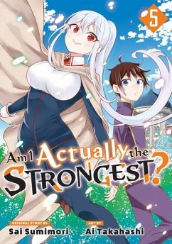 Am I Actually the Strongest? 5 (Manga) - Takahashi, Ai
