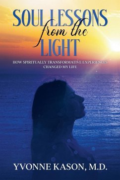 Soul Lessons from the Light - Kason M. D., Yvonne