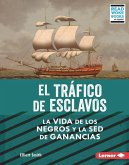 El Tráfico de Esclavos (the Slave Trade)