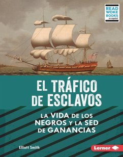 El Tráfico de Esclavos (the Slave Trade) - Smith, Elliott