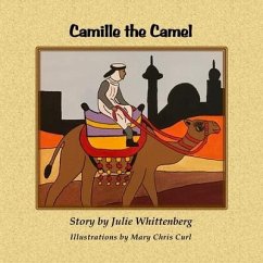 Camille the Camel - Whittenberg, Julie