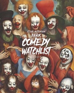 Dark Comedy Watchlist (2023) - Hutchison, Steve