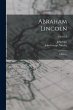 Abraham Lincoln: A History; Volume 3 - Bild 1