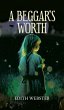A Beggar's Worth - Bild 1