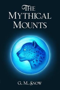 The Mythical Mounts - Snow, G. M.