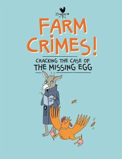 Farm Crimes: Cracking the Case of the Missing Egg - Dumais, Sandra
