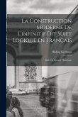 La construction moderne de l'infinitif dit sujet logique en français; étude de syntaxe historique
