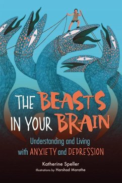 The Beasts in Your Brain - Speller, Katherine