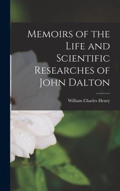 Cover Memoirs of the Life and Scientific Researches of John Dalton