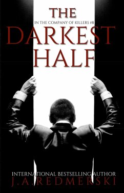 The Darkest Half (In the Company of Killers, #8) (eBook, ePUB) - Redmerski, J. A.