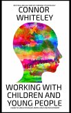 Working With Children And Young People: A Guide To Clinical Psychology, Mental Health and Psychotherapy (An Introductory Series) (eBook, ePUB)