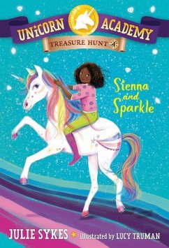 Unicorn Academy Treasure Hunt #4: Sienna and Sparkle - Sykes, Julie