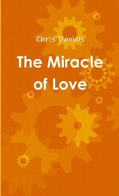 The Miracle of Love - Daniels, Chris