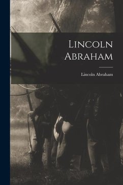 Lincoln Abraham - Abraham, Lincoln