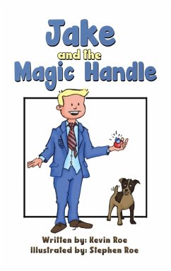 Jake and the Magic Handle - Roe, Kevin