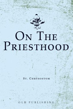 On The Priesthood - St. Chrysostom