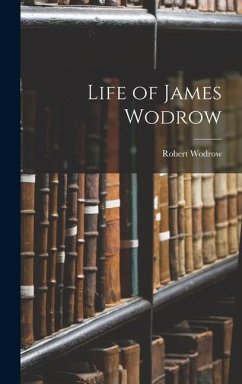 Life of James Wodrow - Wodrow, Robert