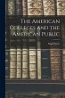 The American Colleges and the American... - Bild 1