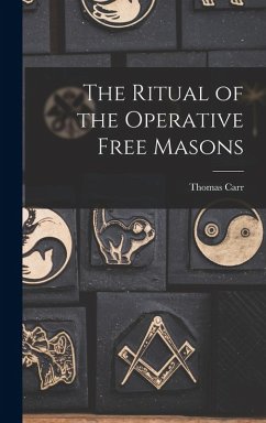 Cover The Ritual of the Operative Free Masons