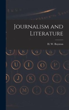 Journalism and Literature - Boynton, H. W.