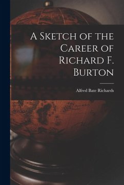 Cover A Sketch of the Career of Richard F. Burton