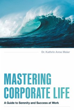 Mastering Corporate Life - Meier, Kathrin Anne