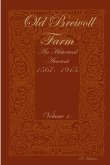 Old Breivoll Farm - An historical account 1567- 1945. Volume 1.