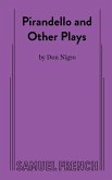 Pirandello and Other Plays