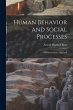 Human Behavior and Social Processes; an... - Bild 1