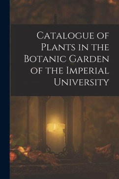 Cover Catalogue of Plants in the Botanic Garden of the Imperial University