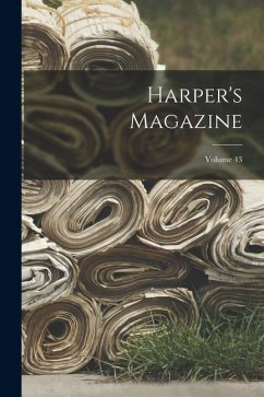 Harper's Magazine; Volume 43 - Anonymous