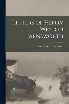 Letters of Henry Weston Farnsworth - Farnsworth, Henry Weston