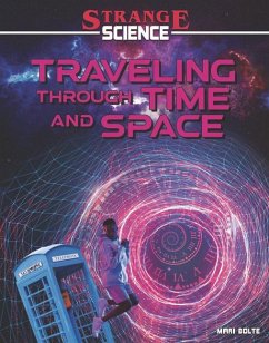 Traveling Through Time and Space - Bolte, Mari