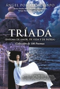 Tríada (Enigma de Amor, de Vida Y de Patria) - Pomales-Crespo, Ángel