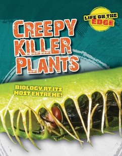 Creepy Killer Plants - Spilsbury, Louise A; Roberts, Kelly