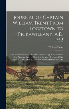 Cover Journal of Captain William Trent From Logstown to Pickawillany, A.D. 1752