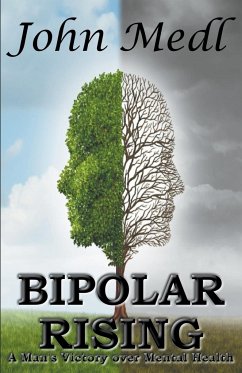 Bipolar Rising - Medl, John